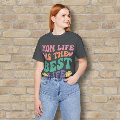 Mostly Text T-Shirts Mom Life Is the Best Life Tee - Vibrant Styles