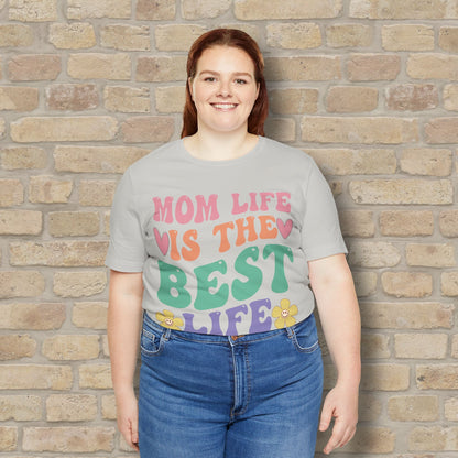 Mostly Text T-Shirts Mom Life Is the Best Life Tee - Vibrant Styles