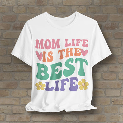 Mostly Text T-Shirts Mom Life Is the Best Life Tee - Vibrant Styles