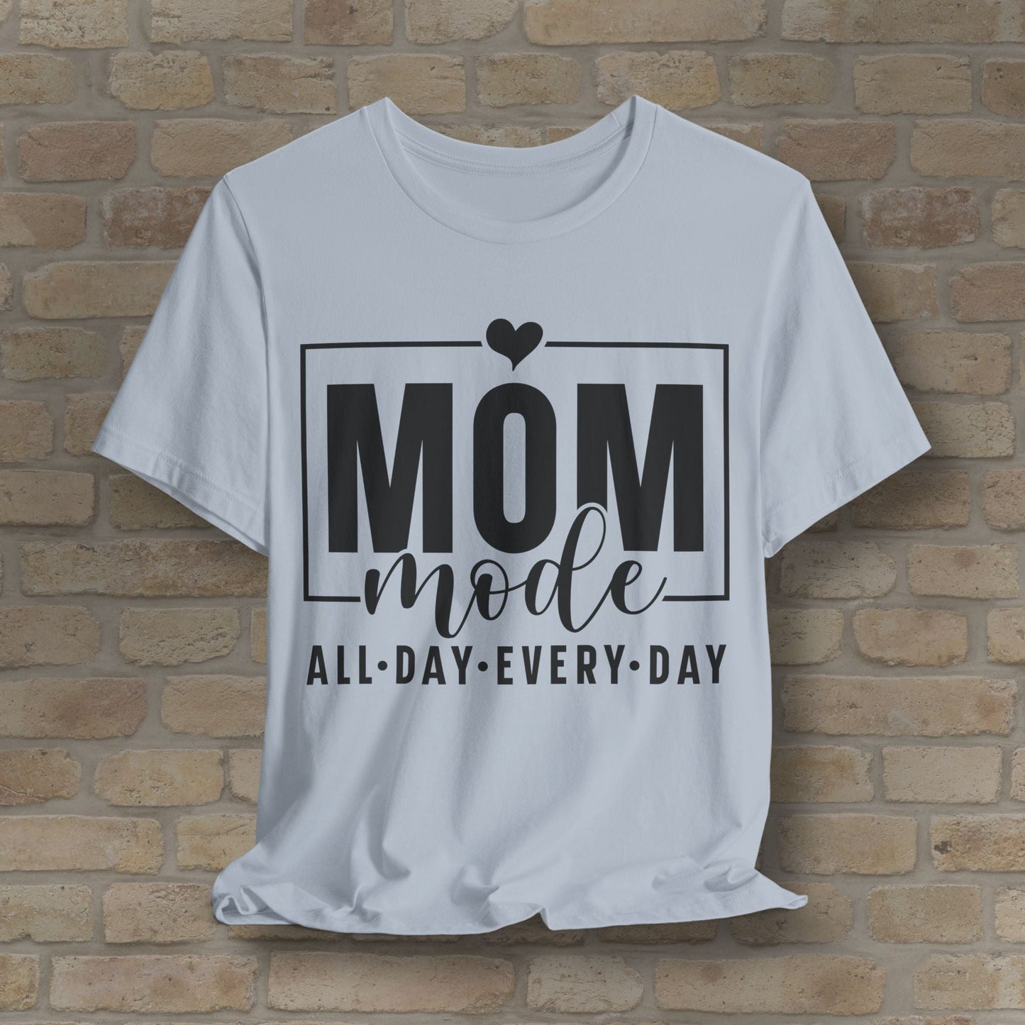Mostly Text T-Shirts Mom Mode All Day Every Day Tee - Vibrant Styles