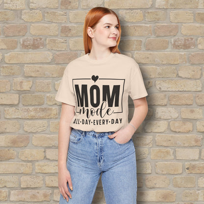 Mostly Text T-Shirts Mom Mode All Day Every Day Tee - Vibrant Styles