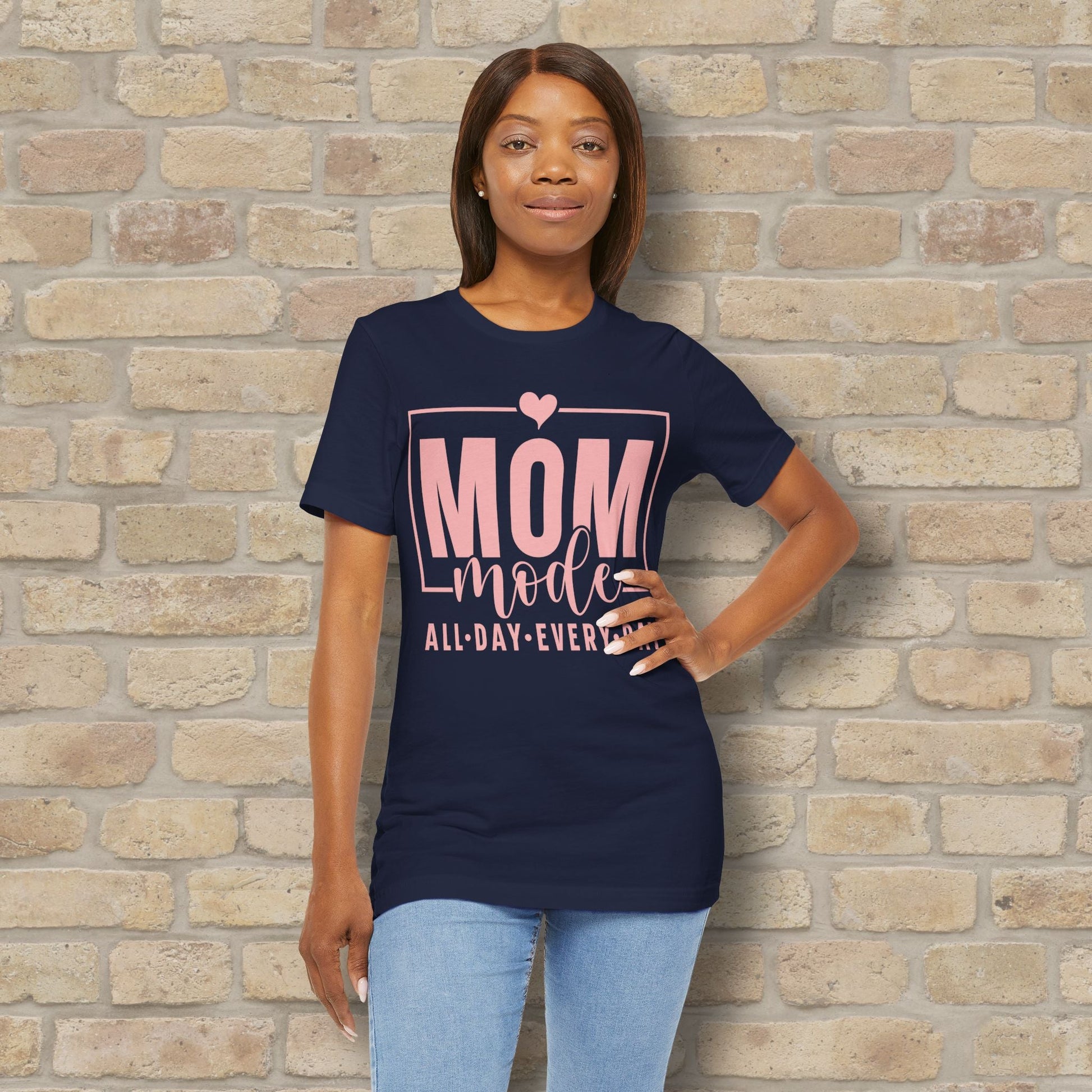 Mostly Text T-Shirts Mom Mode All Day Every Day Tee - Vibrant Styles