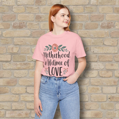 Graphic & Text T-Shirts Motherhood – A Lifetime of Love Tee - Vibrant Styles