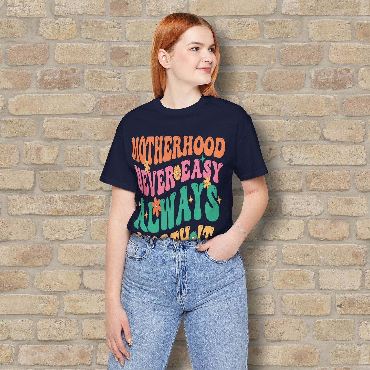 Mostly Text T-Shirts Motherhood. Never Easy. Always Worth It. Tee - Vibrant Styles