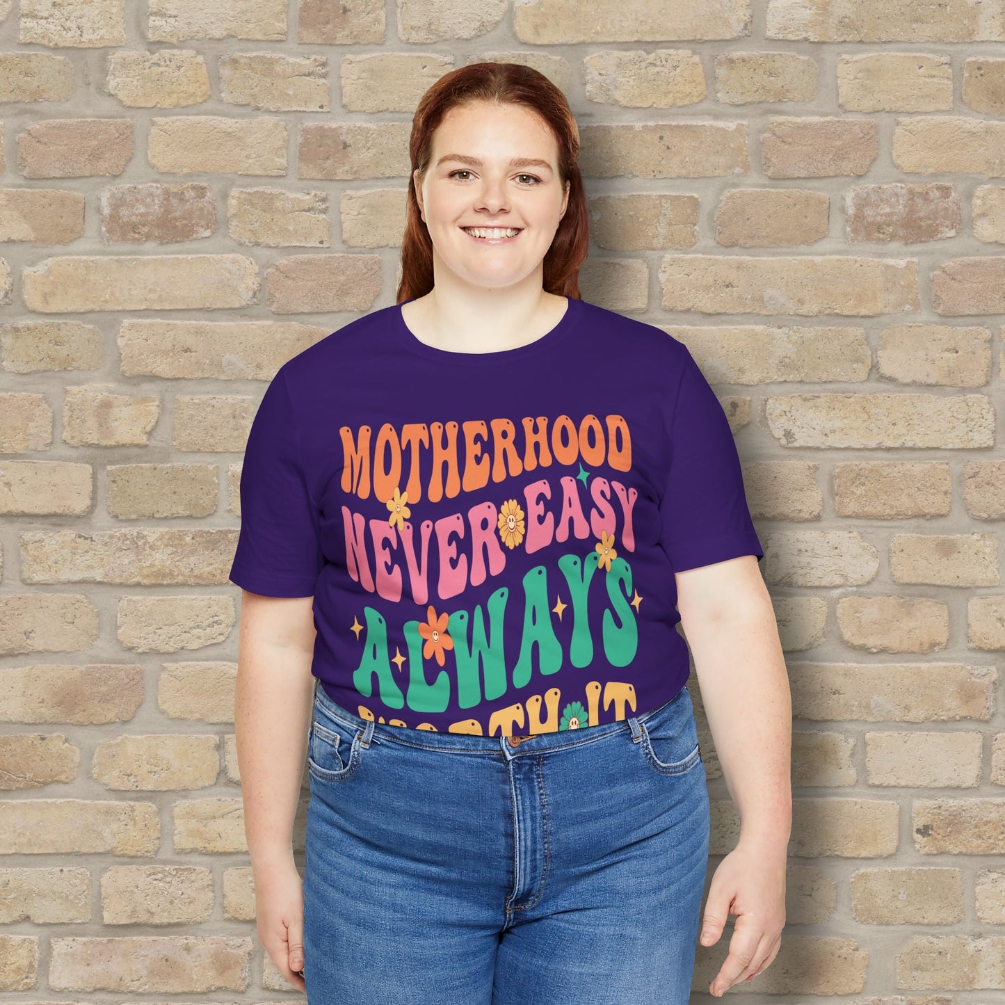 Mostly Text T-Shirts Motherhood. Never Easy. Always Worth It. Tee - Vibrant Styles