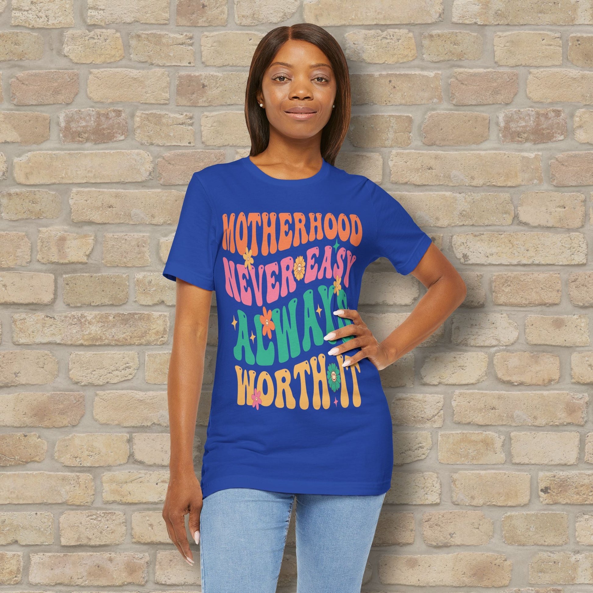 Mostly Text T-Shirts Motherhood. Never Easy. Always Worth It. Tee - Vibrant Styles