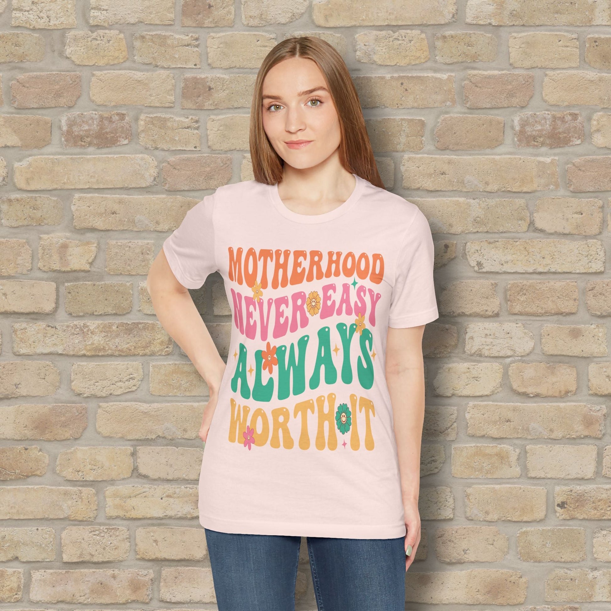 Mostly Text T-Shirts Motherhood. Never Easy. Always Worth It. Tee - Vibrant Styles