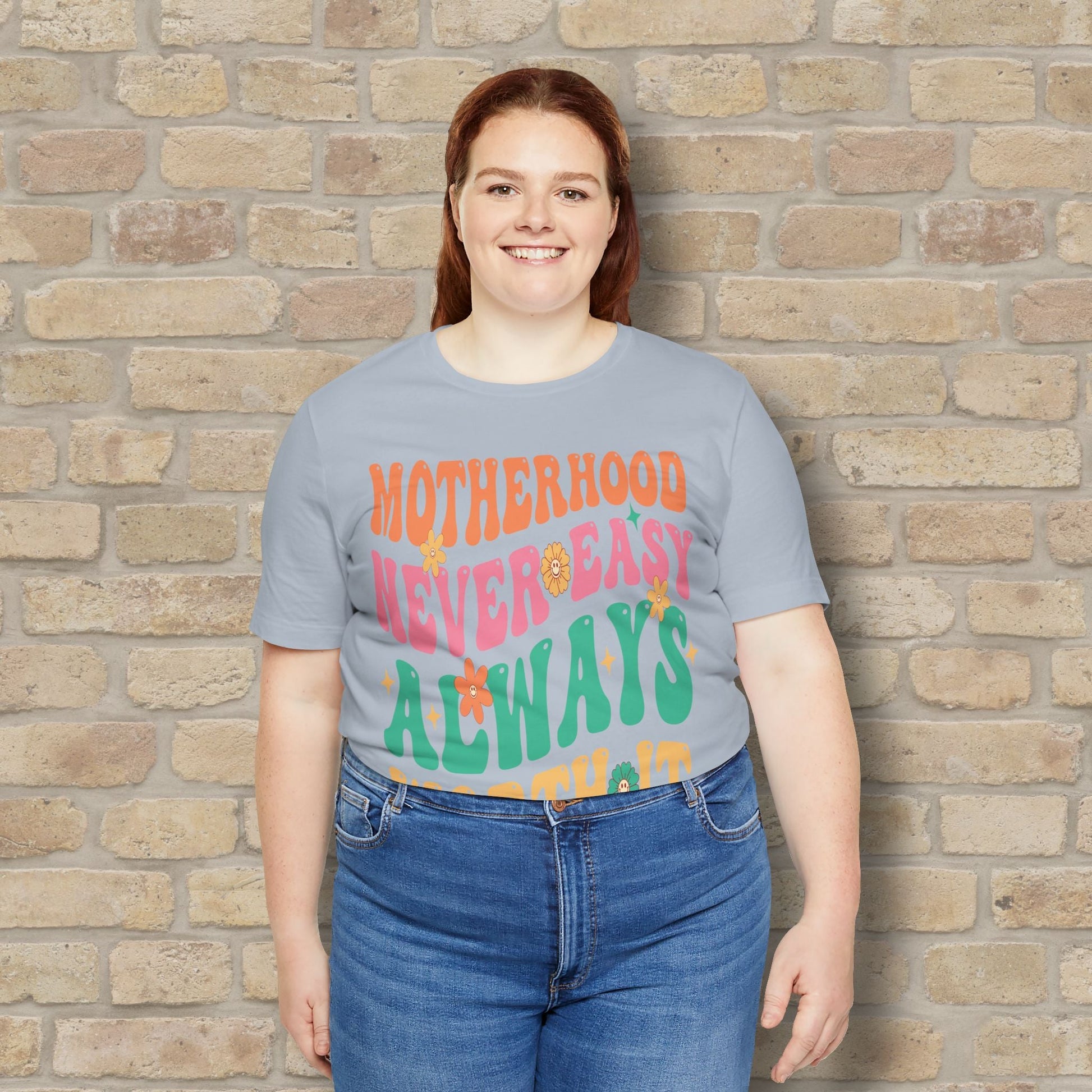 Mostly Text T-Shirts Motherhood. Never Easy. Always Worth It. Tee - Vibrant Styles