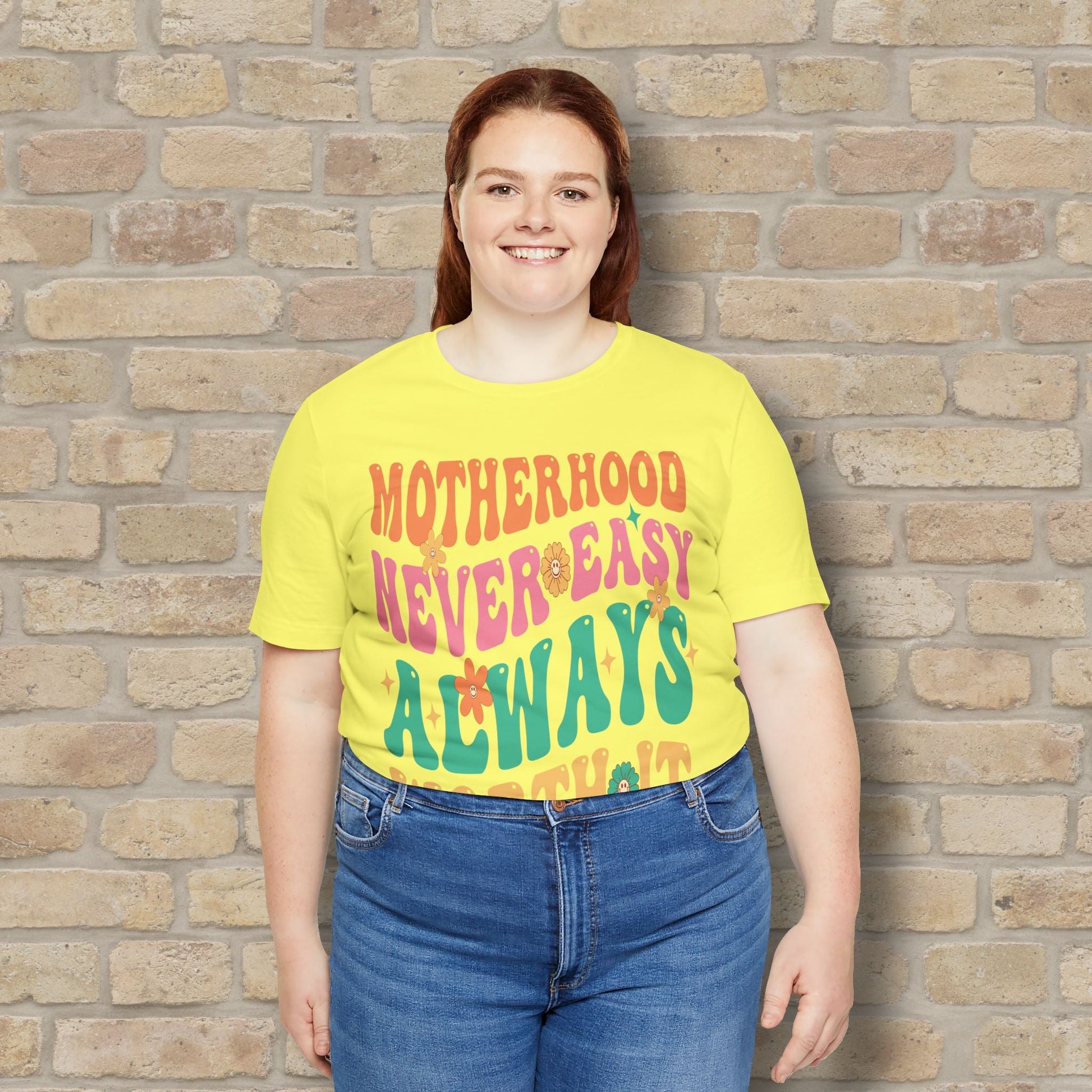 Mostly Text T-Shirts Motherhood. Never Easy. Always Worth It. Tee - Vibrant Styles