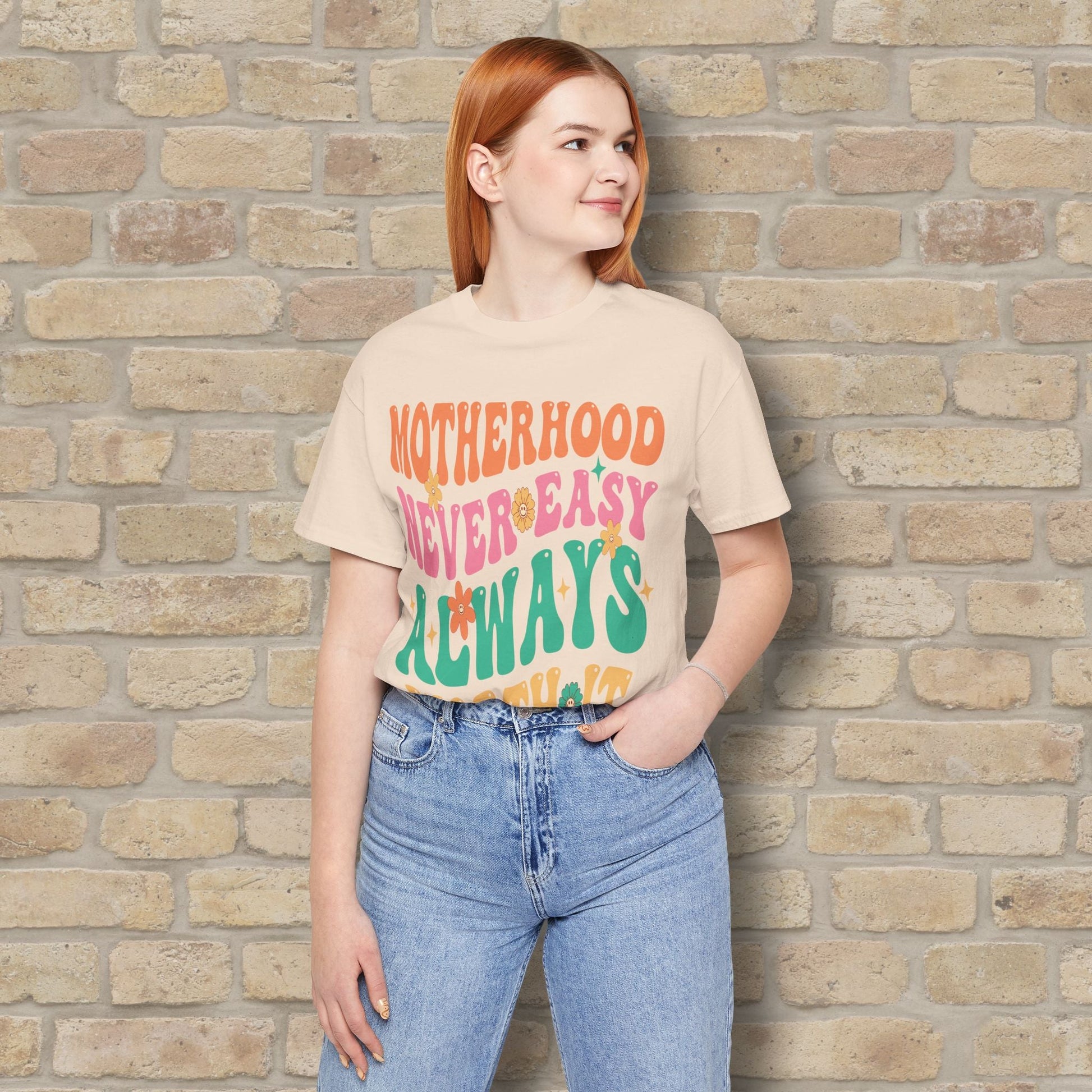 Mostly Text T-Shirts Motherhood. Never Easy. Always Worth It. Tee - Vibrant Styles
