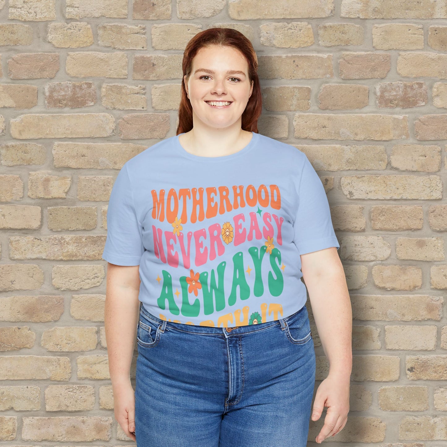 Mostly Text T-Shirts Motherhood. Never Easy. Always Worth It. Tee - Vibrant Styles
