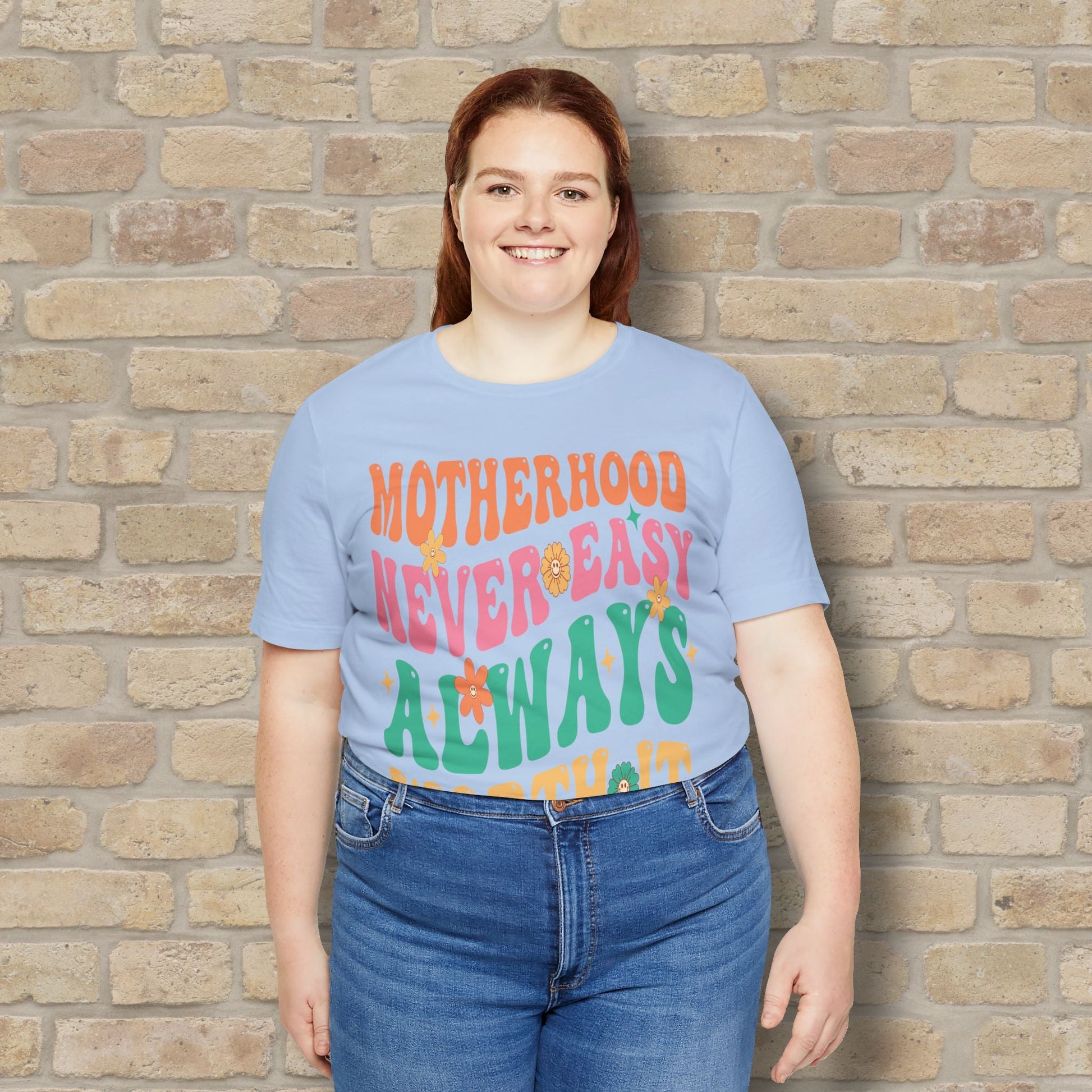 Mostly Text T-Shirts Motherhood. Never Easy. Always Worth It. Tee - Vibrant Styles