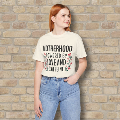T-Shirt Motherhood: Powered by Love and Caffeine Tee - Vibrant Styles