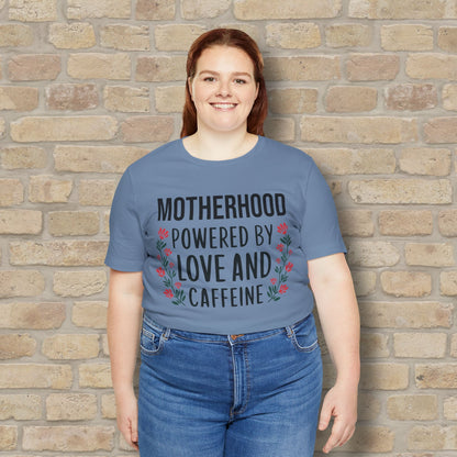 T-Shirt Motherhood: Powered by Love and Caffeine Tee - Vibrant Styles