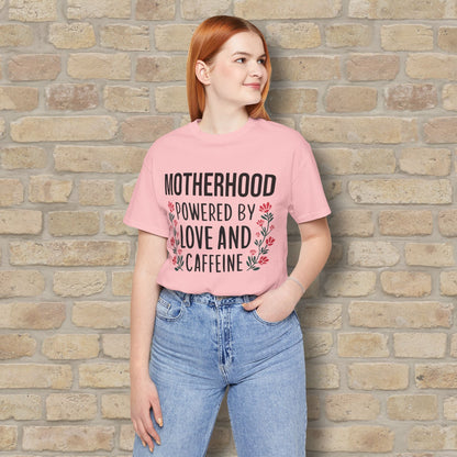 T-Shirt Motherhood: Powered by Love and Caffeine Tee - Vibrant Styles