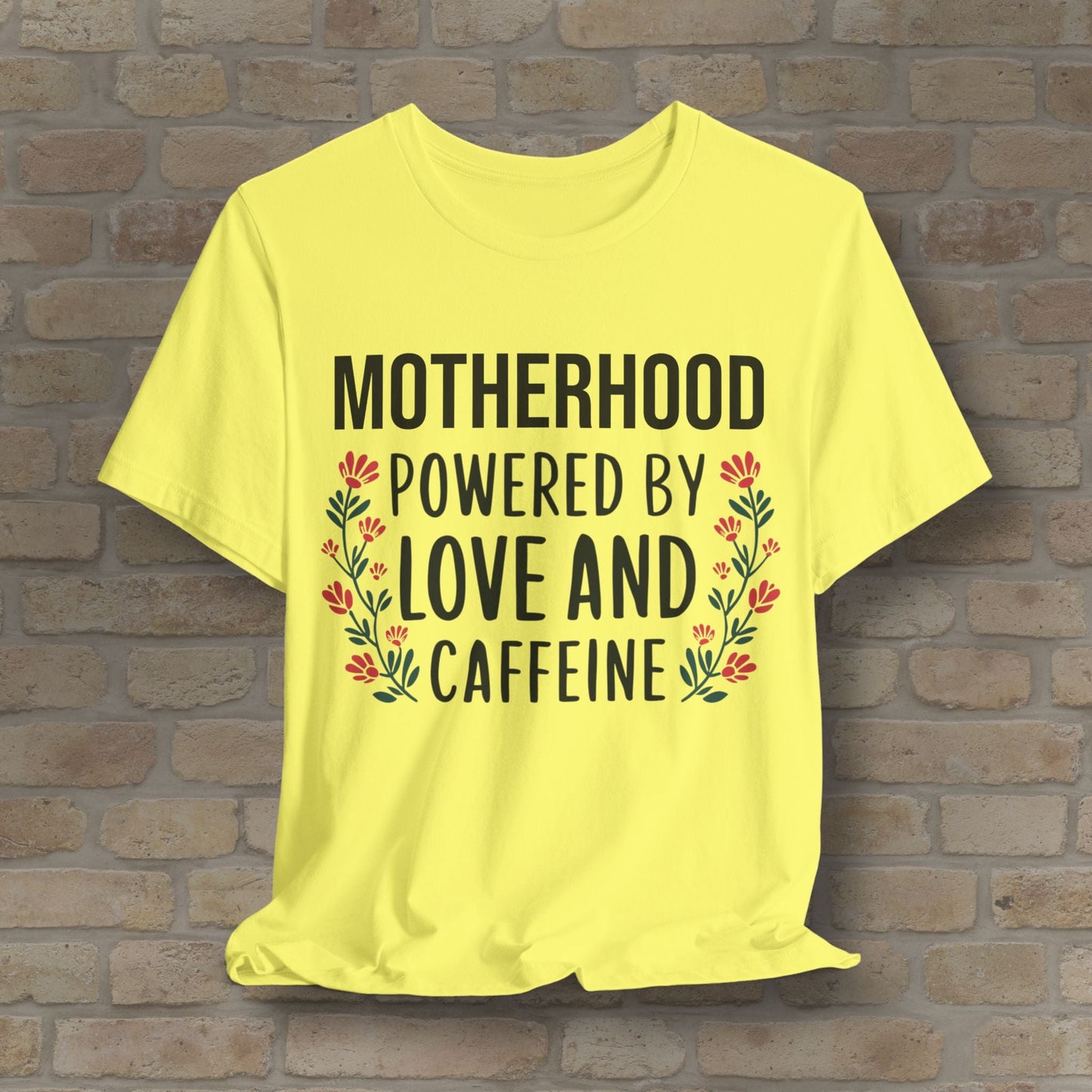 T-Shirt Motherhood: Powered by Love and Caffeine Tee - Vibrant Styles