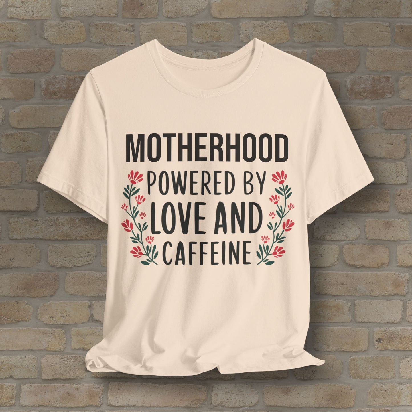 T-Shirt Motherhood: Powered by Love and Caffeine Tee - Vibrant Styles