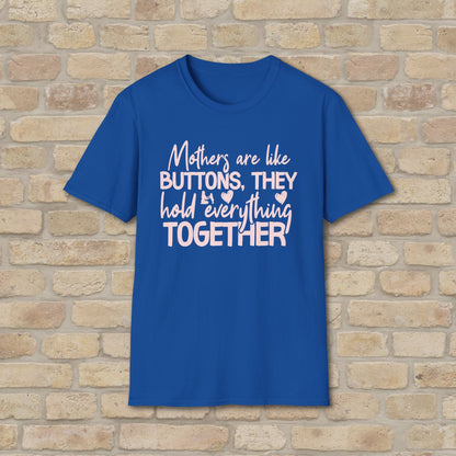 Mostly Text T-Shirts Mothers Are Like Buttons Tee - Vibrant Styles