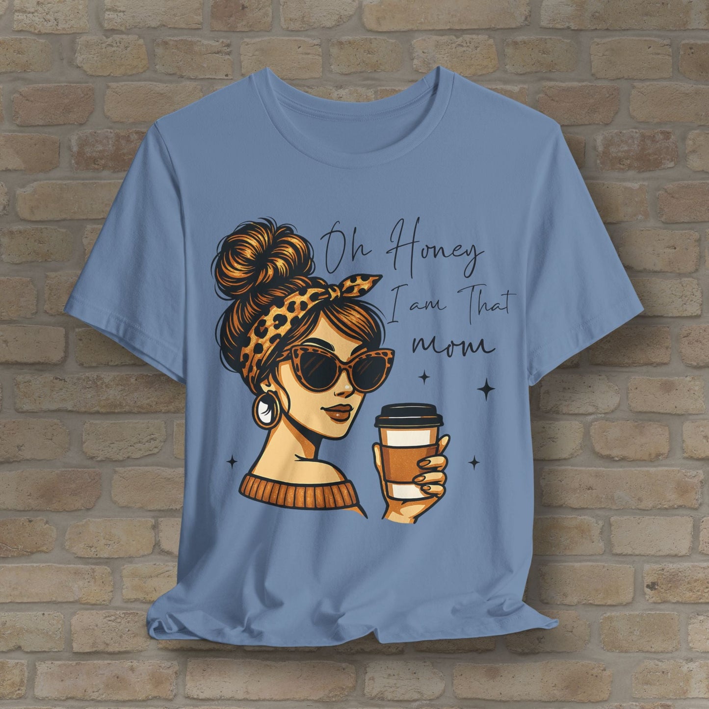 Graphic & Text T-Shirts Oh Honey, I Am That Mom – Coffee & Confidence Tee - Vibrant Styles