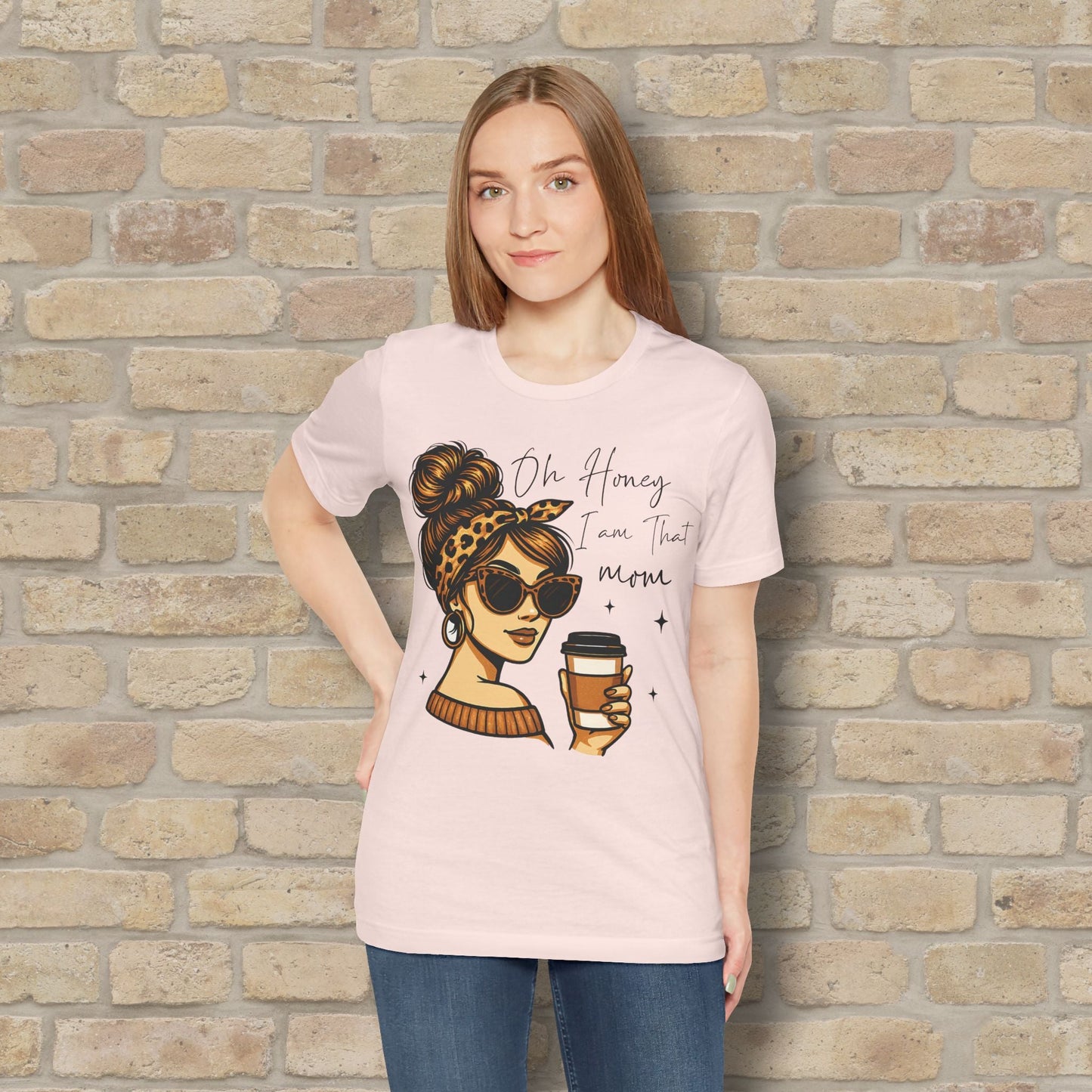 Graphic & Text T-Shirts Oh Honey, I Am That Mom – Coffee & Confidence Tee - Vibrant Styles
