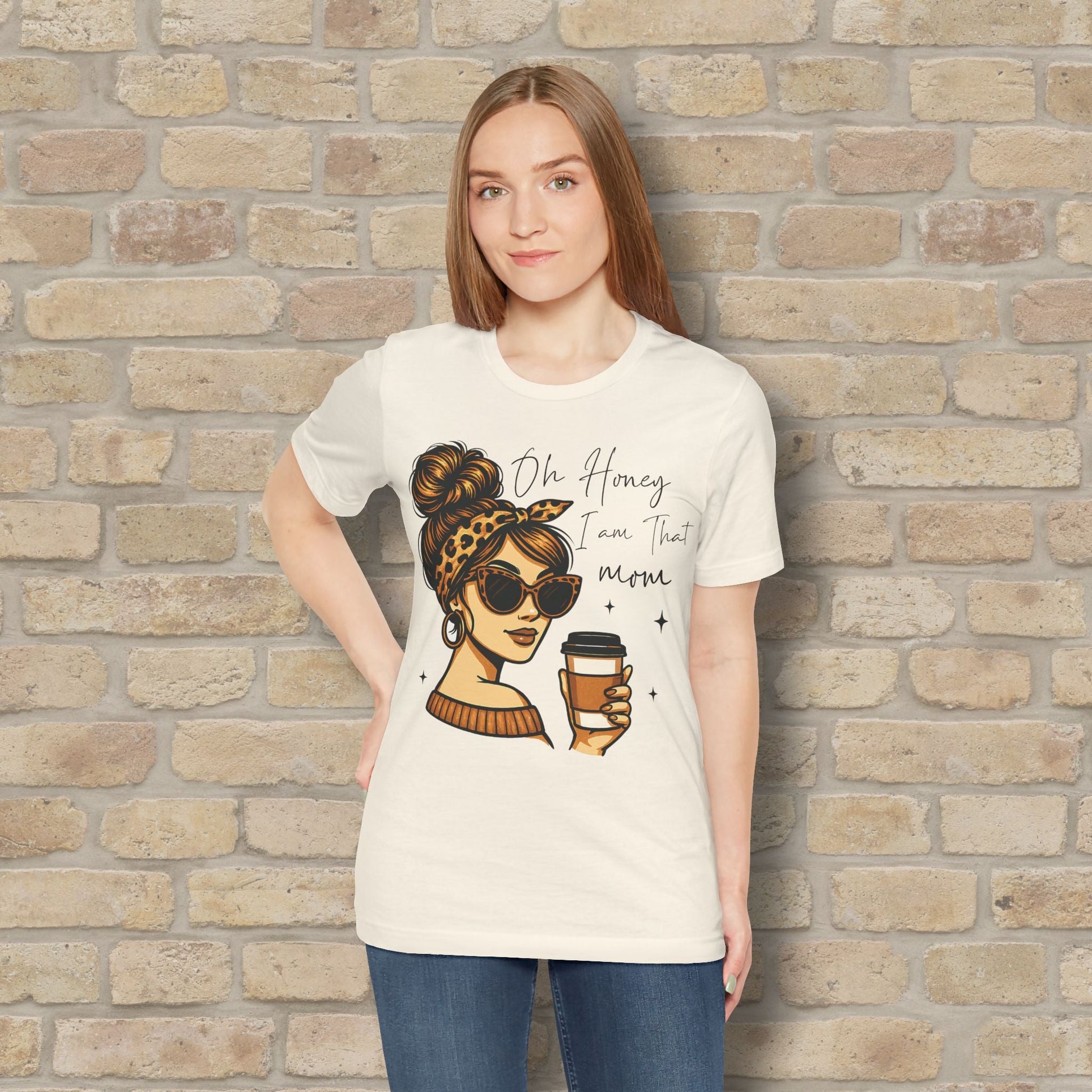 Graphic & Text T-Shirts Oh Honey, I Am That Mom – Coffee & Confidence Tee - Vibrant Styles