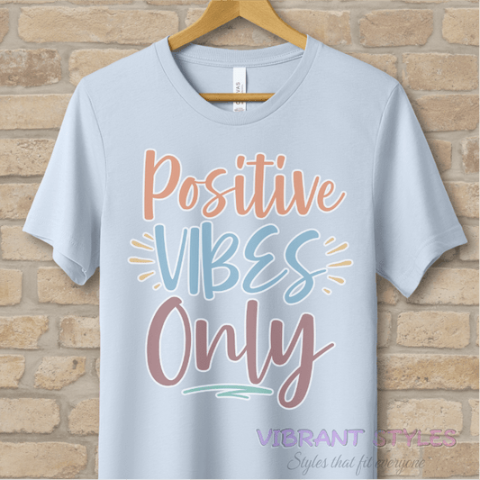 Text Only T-Shirts Positive Vibes Only Tee - Vibrant Styles