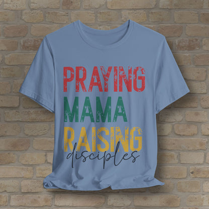 T-Shirt Praying Mama Raising Disciples Tee - Vibrant Styles