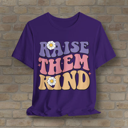 Mostly Text T-Shirts Raise Them Kind Retro Parenting Tee - Vibrant Styles