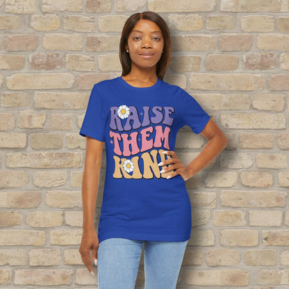 Mostly Text T-Shirts Raise Them Kind Retro Parenting Tee - Vibrant Styles