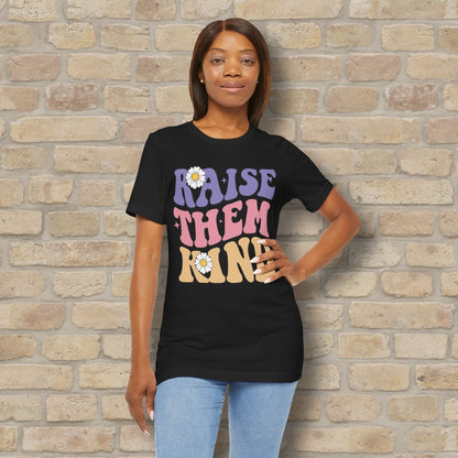 Mostly Text T-Shirts Raise Them Kind Retro Parenting Tee - Vibrant Styles