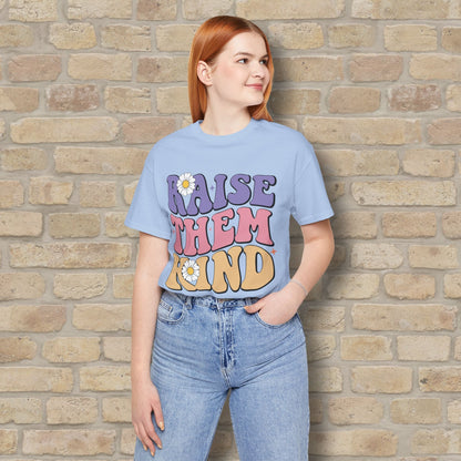 Mostly Text T-Shirts Raise Them Kind Retro Parenting Tee - Vibrant Styles