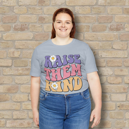 Mostly Text T-Shirts Raise Them Kind Retro Parenting Tee - Vibrant Styles