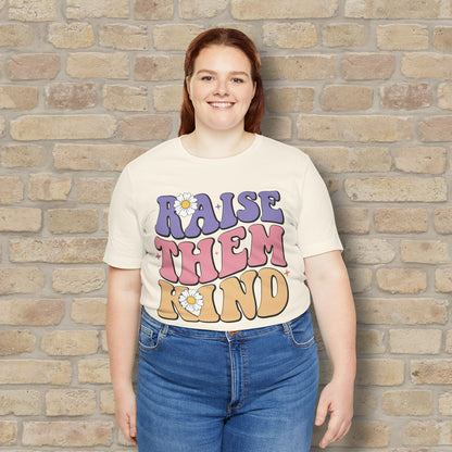 Mostly Text T-Shirts Raise Them Kind Retro Parenting Tee - Vibrant Styles