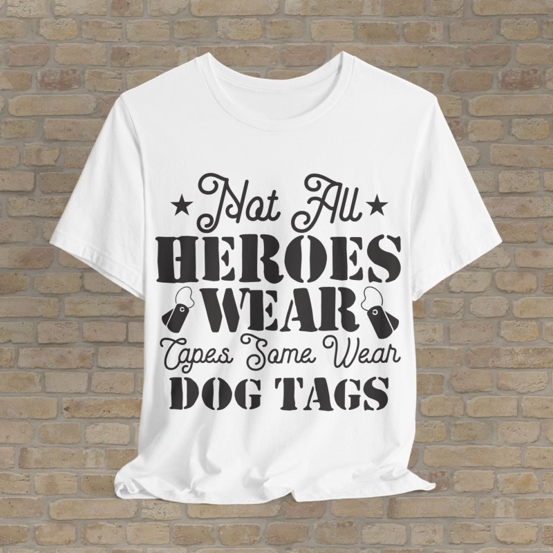 Mostly Text T-Shirts Real Heroes Wear Dog Tags Tee - Vibrant Styles