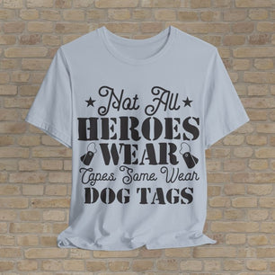 Mostly Text T-Shirts Real Heroes Wear Dog Tags Tee - Vibrant Styles