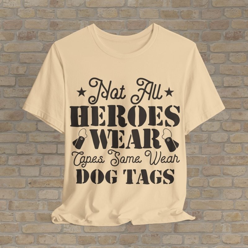 Mostly Text T-Shirts Real Heroes Wear Dog Tags Tee - Vibrant Styles