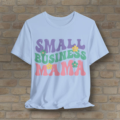 Mostly Text T-Shirts Small Business Mama Tee - Vibrant Styles