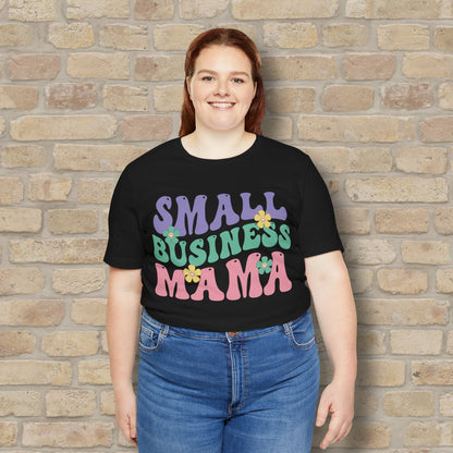 Mostly Text T-Shirts Small Business Mama Tee - Vibrant Styles