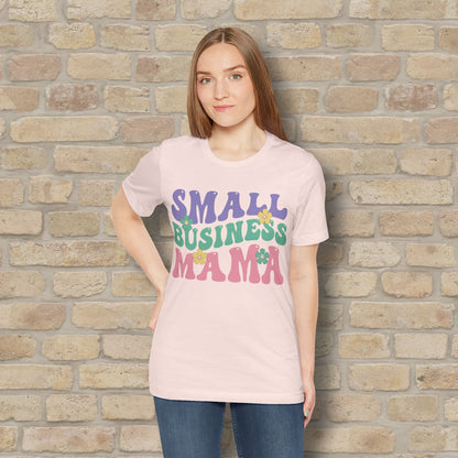 Mostly Text T-Shirts Small Business Mama Tee - Vibrant Styles