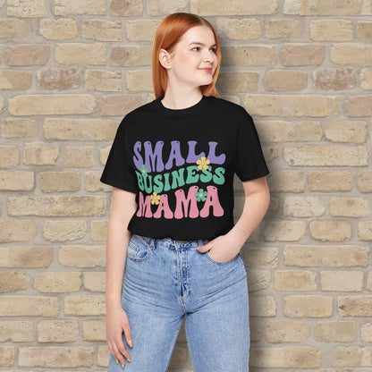 Mostly Text T-Shirts Small Business Mama Tee - Vibrant Styles