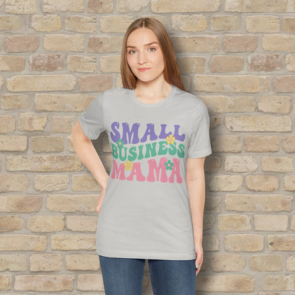 Mostly Text T-Shirts Small Business Mama Tee - Vibrant Styles
