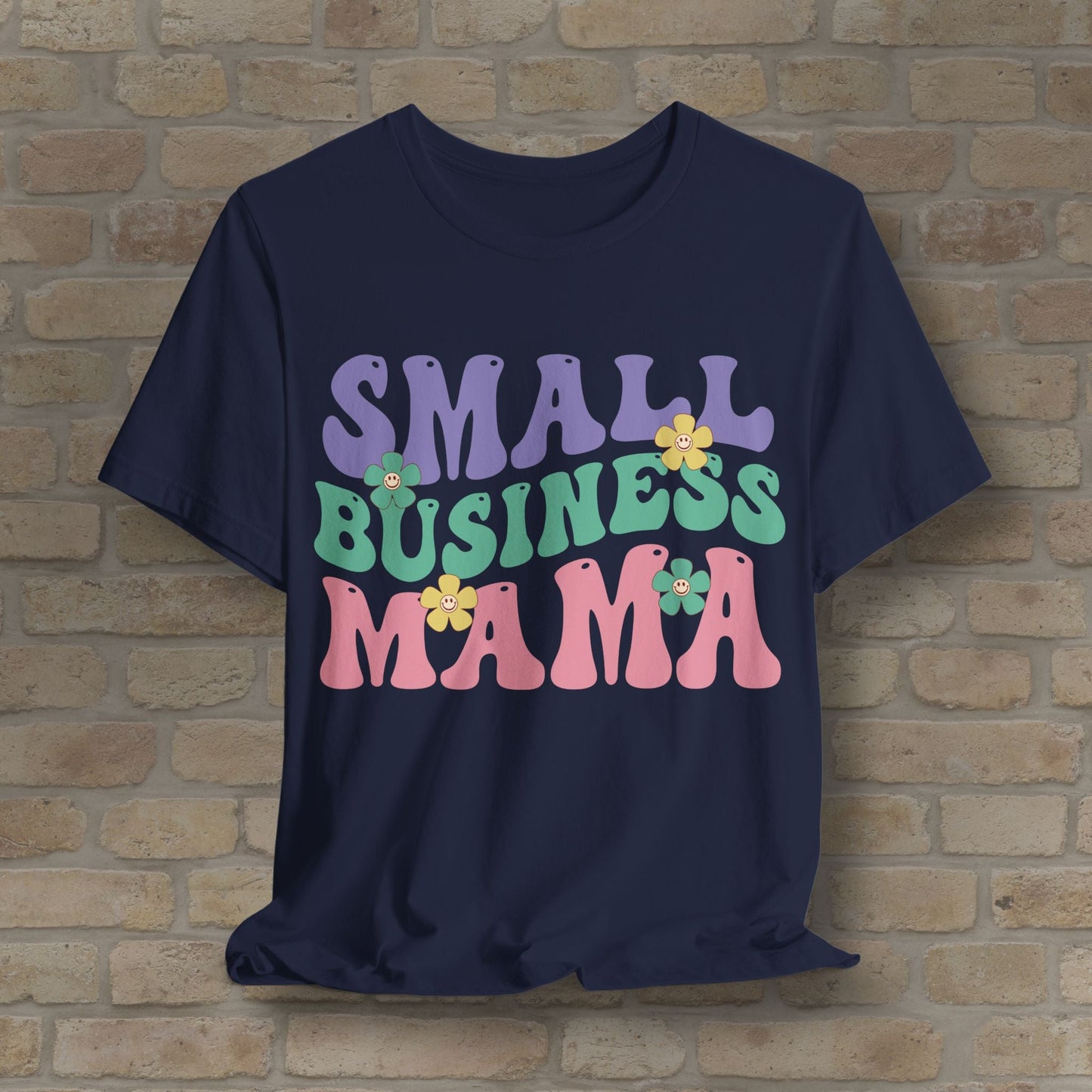 Mostly Text T-Shirts Small Business Mama Tee - Vibrant Styles