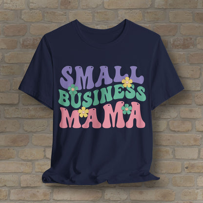 Mostly Text T-Shirts Small Business Mama Tee - Vibrant Styles