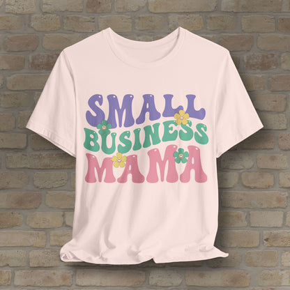 Mostly Text T-Shirts Small Business Mama Tee - Vibrant Styles