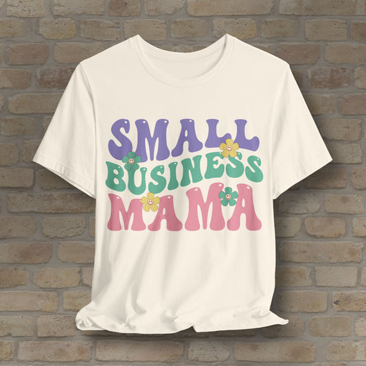 Mostly Text T-Shirts Small Business Mama Tee - Vibrant Styles