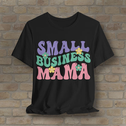 Mostly Text T-Shirts Small Business Mama Tee - Vibrant Styles