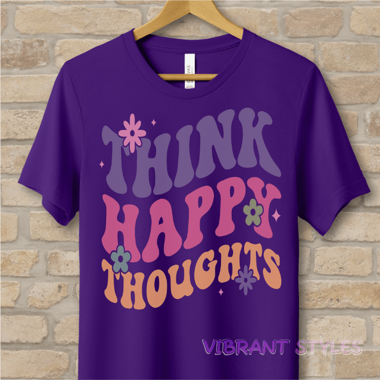 Text Only T-Shirts Think Happy Thoughts Tee - Vibrant Styles