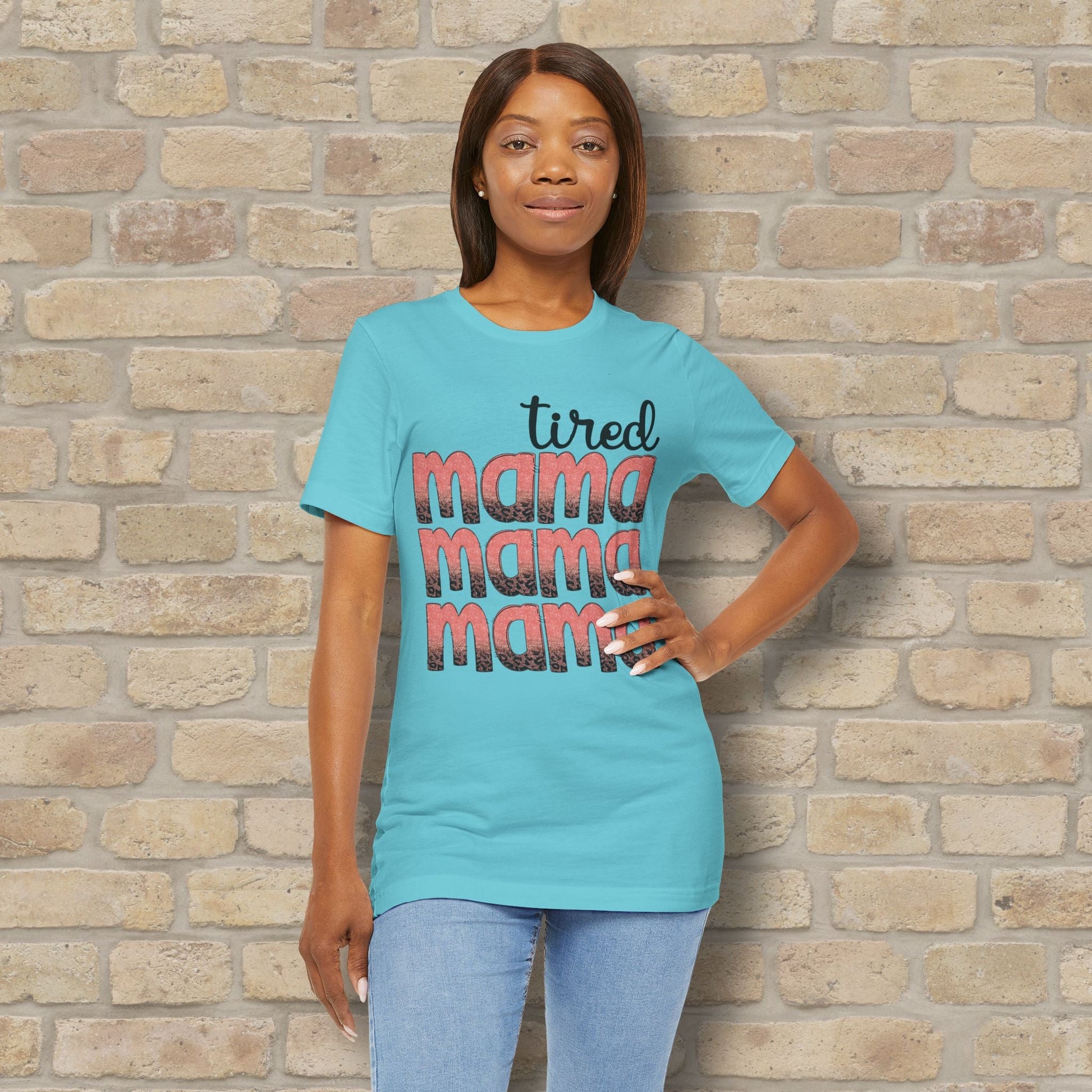 T-Shirt Tired Mama Tee – When ‘Mama’ Gets Said One Too Many Times - Vibrant Styles
