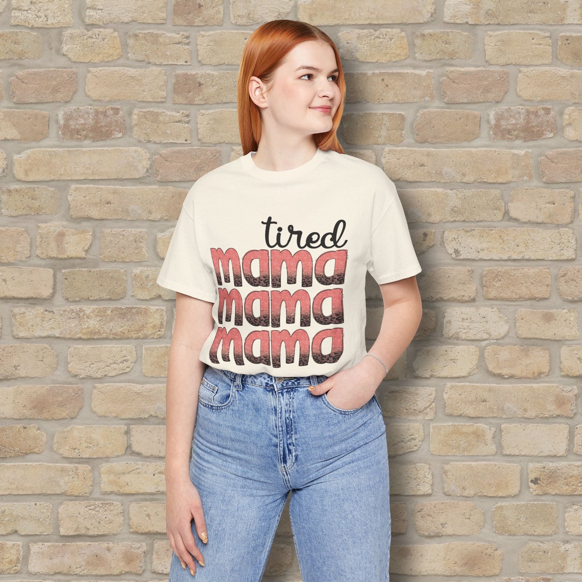 T-Shirt Tired Mama Tee – When ‘Mama’ Gets Said One Too Many Times - Vibrant Styles
