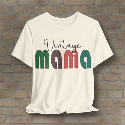 T-Shirt Vintage Mama Tee – Timeless Style, Still Got It - Vibrant Styles